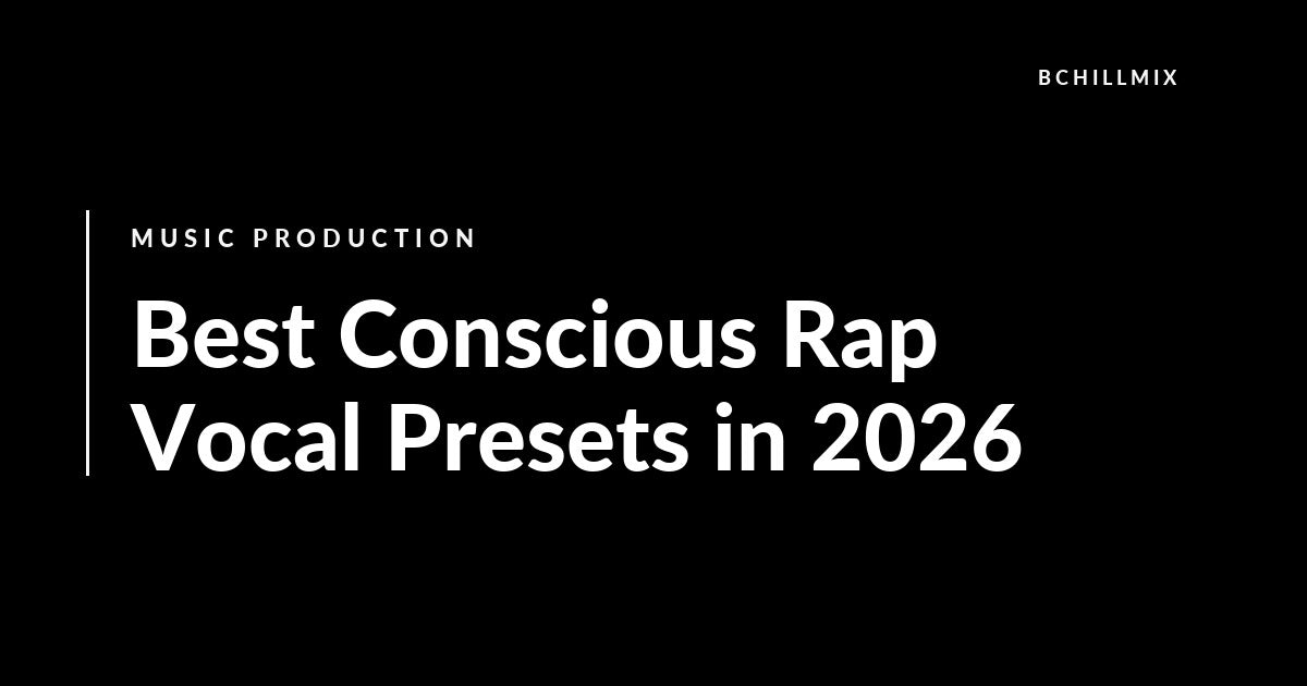 Best Conscious Rap Vocal Presets in 2026 featured image