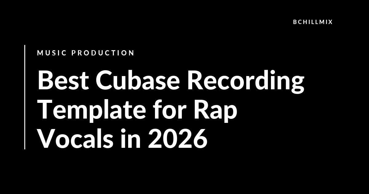 Best Cubase Recording Template for Rap Vocals in 2026 featured image