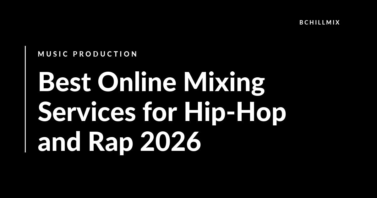 Best Online Mixing Services for Hip-Hop and Rap in 2026 featured image