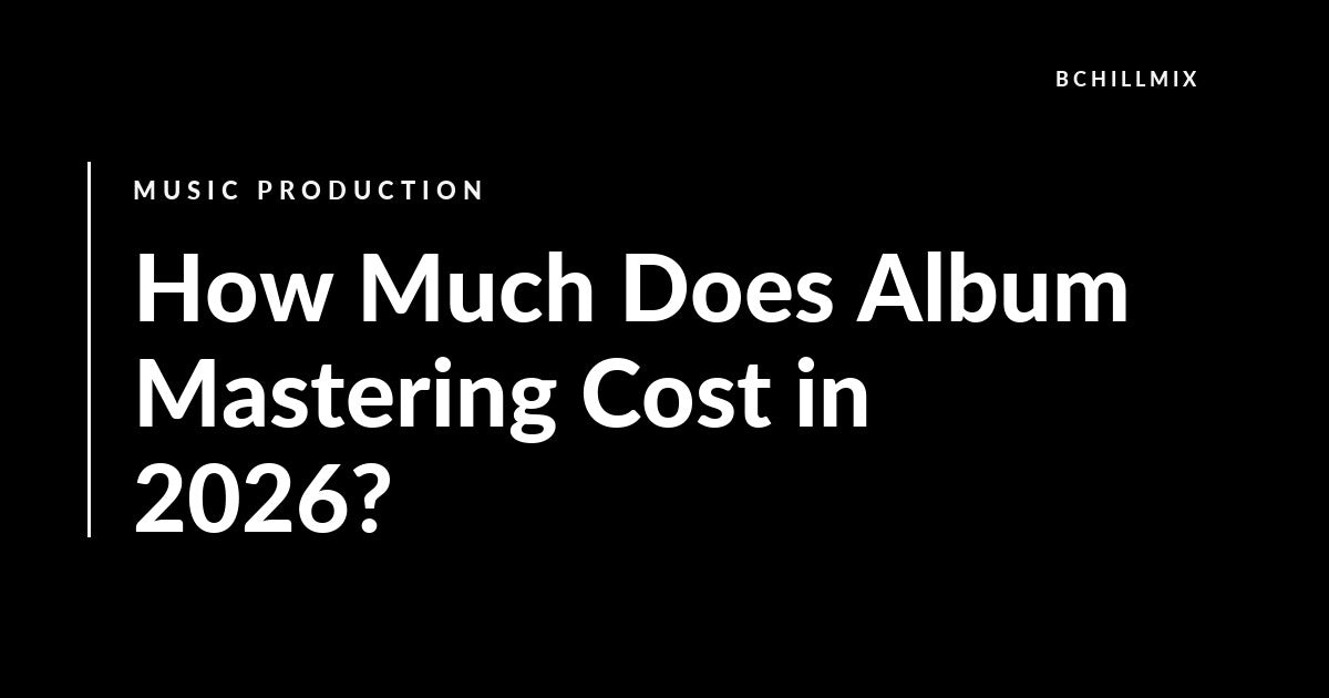 How Much Does Album Mastering Cost in 2026? featured image