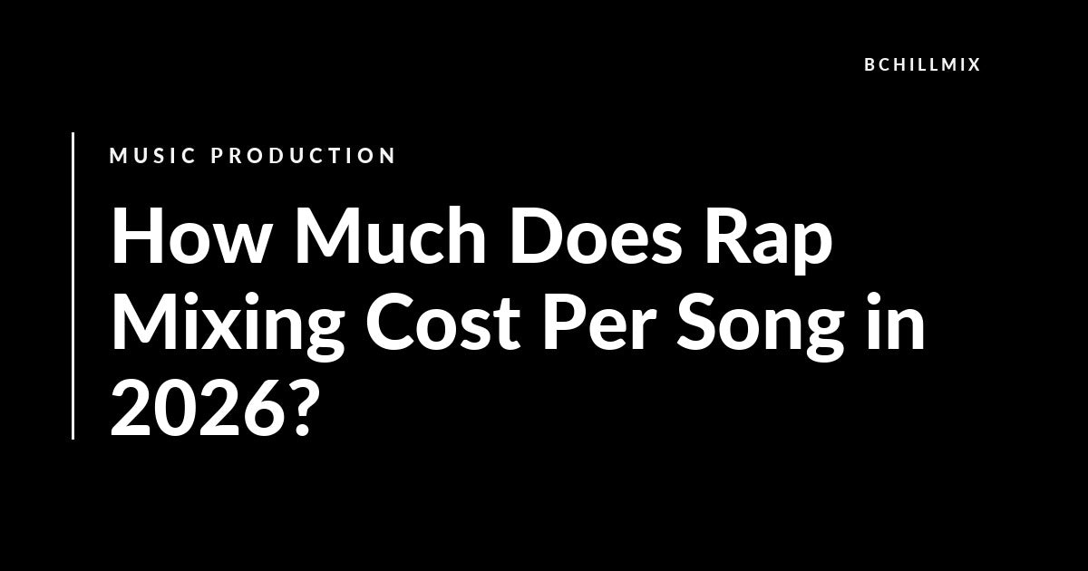 How Much Does Rap Mixing Cost Per Song in 2026? featured image
