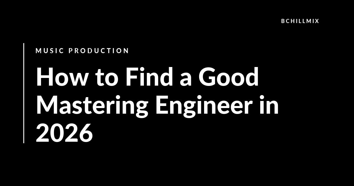 How to Find a Good Mastering Engineer in 2026 featured image