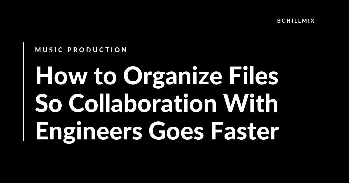 How to Organize Files So Collaboration With Engineers Goes Faster featured image