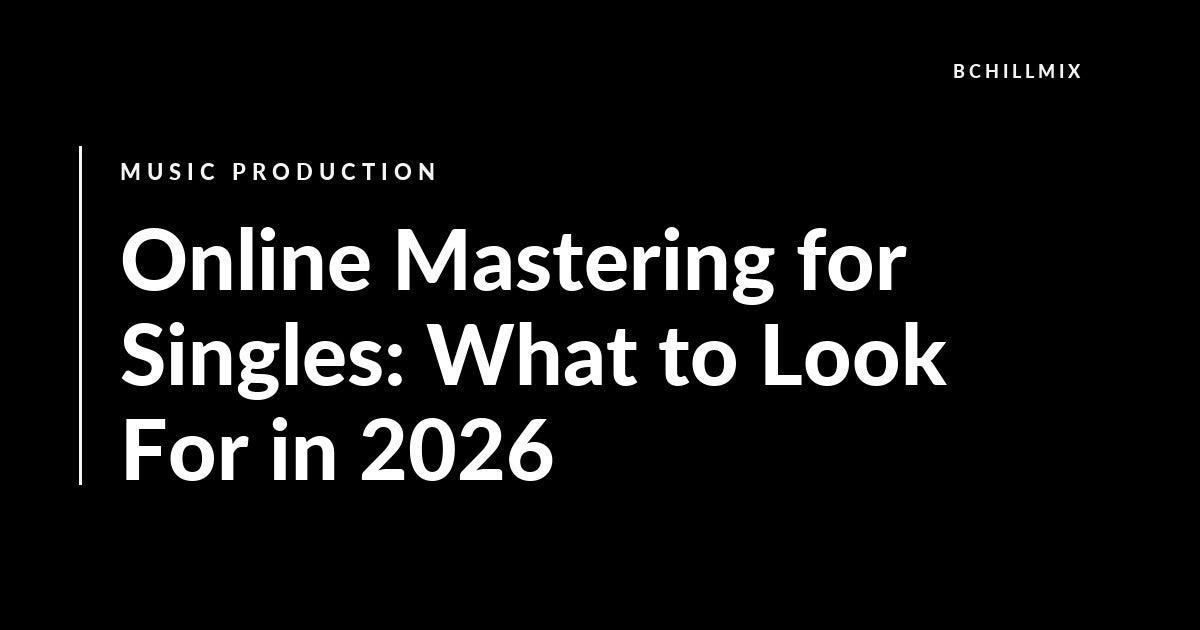 Online Mastering for Singles: What to Look For featured image