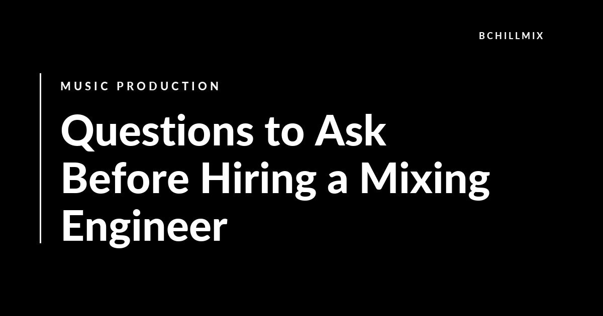Questions to Ask Before Hiring a Mixing Engineer featured image