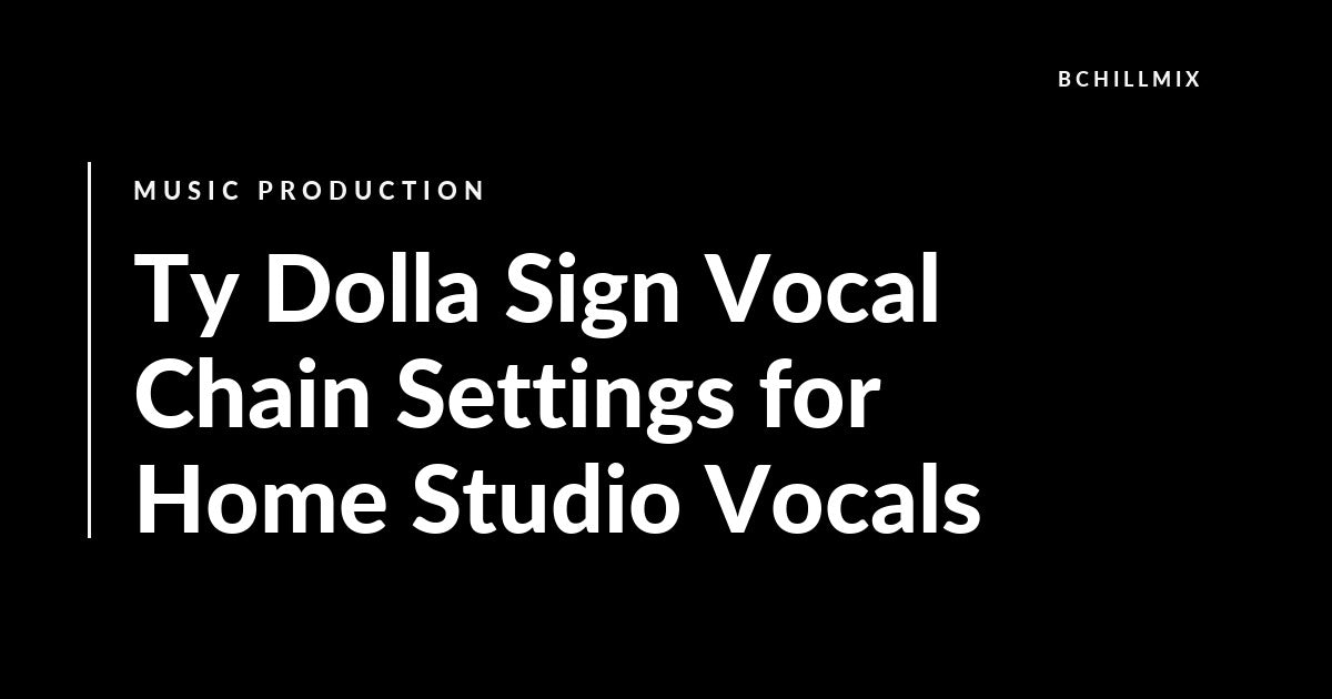 Ty Dolla Sign style vocal chain for smooth harmonies