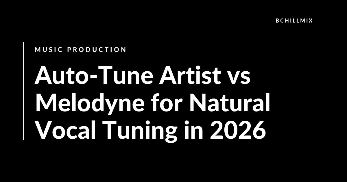 Auto-Tune Artist vs Melodyne for Natural Vocal Tuning in 2026 featured image
