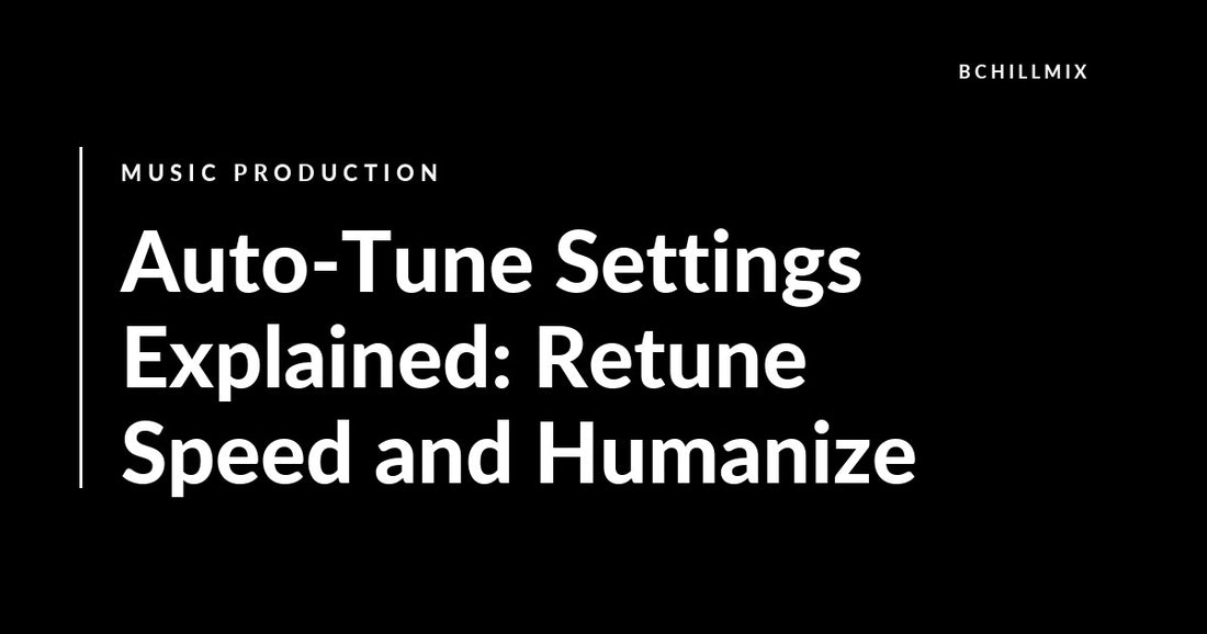 Auto-Tune Settings Explained: Retune Speed and Humanize featured image