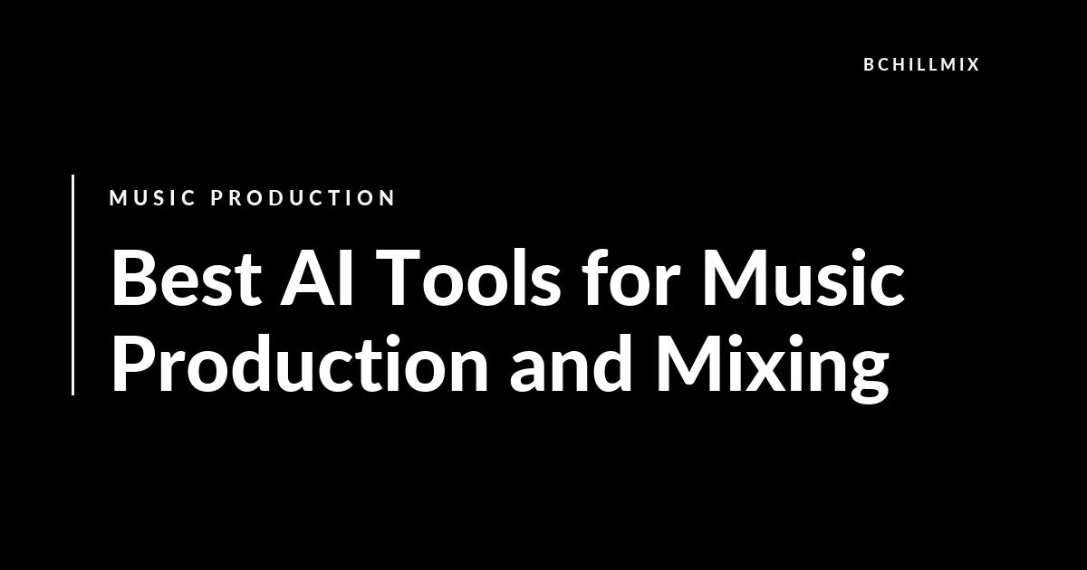 Best AI Tools for Music Production and Mixing in 2026 featured image