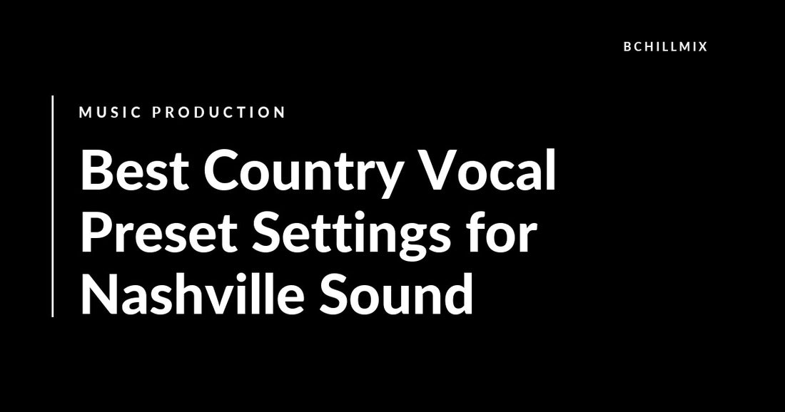 Best Country Vocal Preset Settings for Nashville Sound featured image