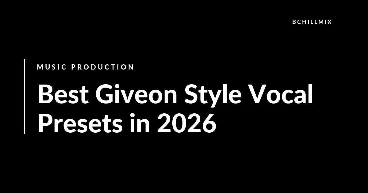 Best Giveon Style Vocal Presets in 2026 featured image