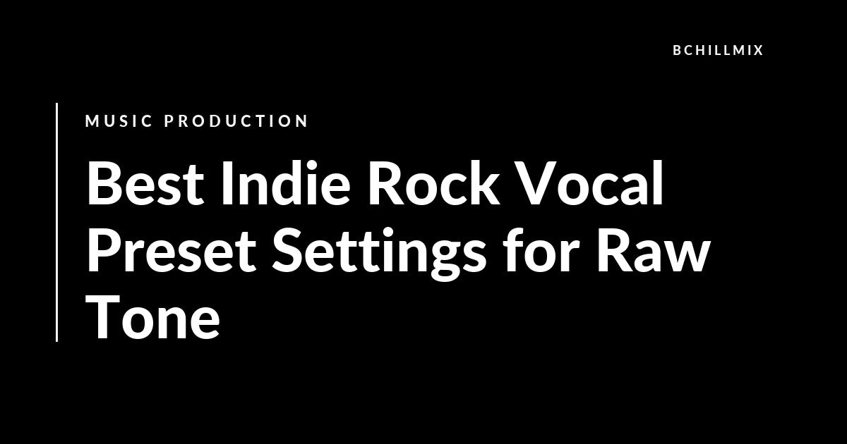 Raw indie rock vocal preset chain with saturation, room ambience, and guitar masking control