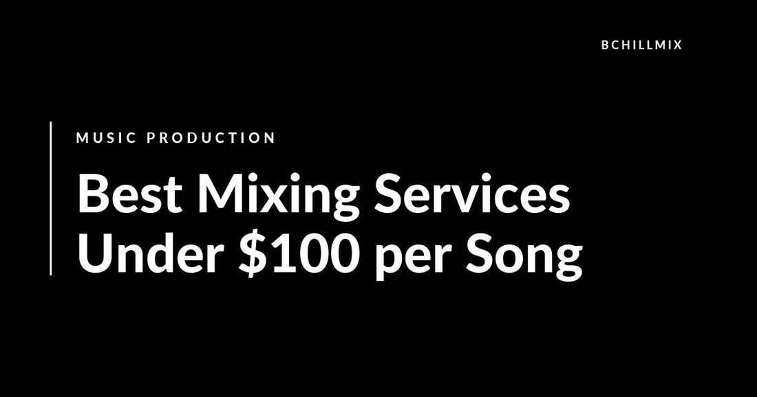 Best Mixing Services Under $100 per Song in 2026 featured image