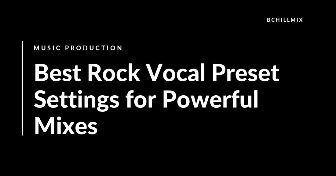 Best Rock Vocal Preset Settings for Powerful Mixes featured image