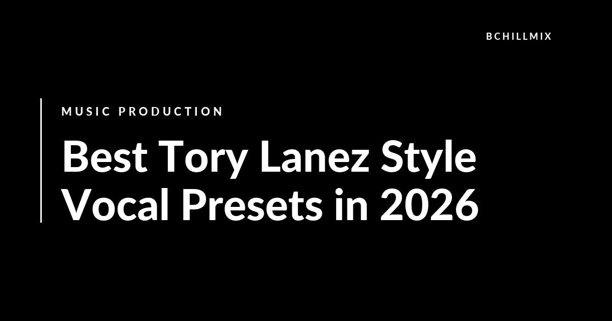 Best Tory Lanez Style Vocal Presets in 2026 featured image