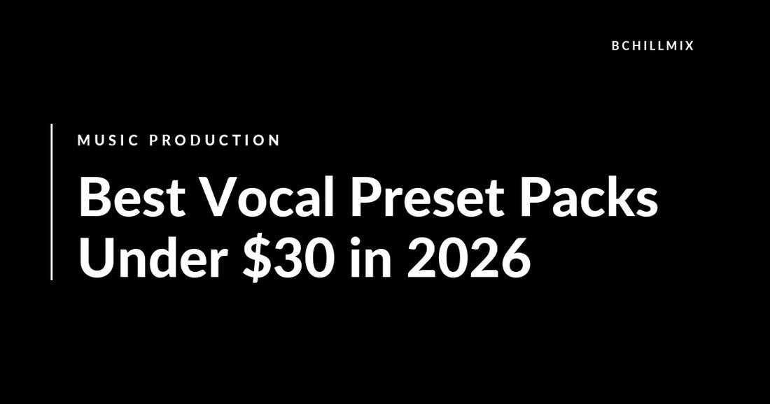 Best Vocal Preset Packs Under $30 in 2026 featured image