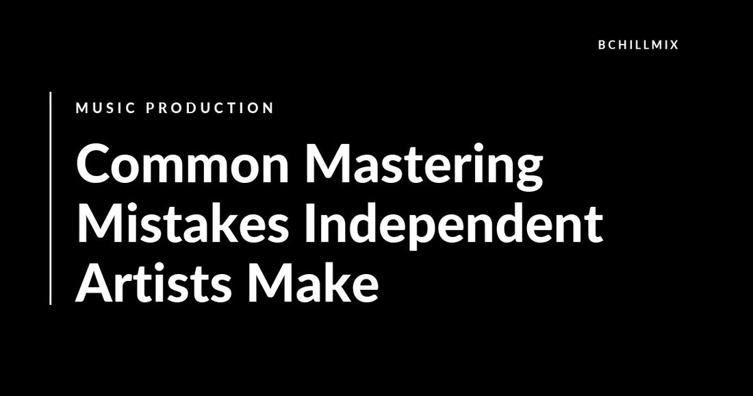 Common Mastering Mistakes Independent Artists Make featured image