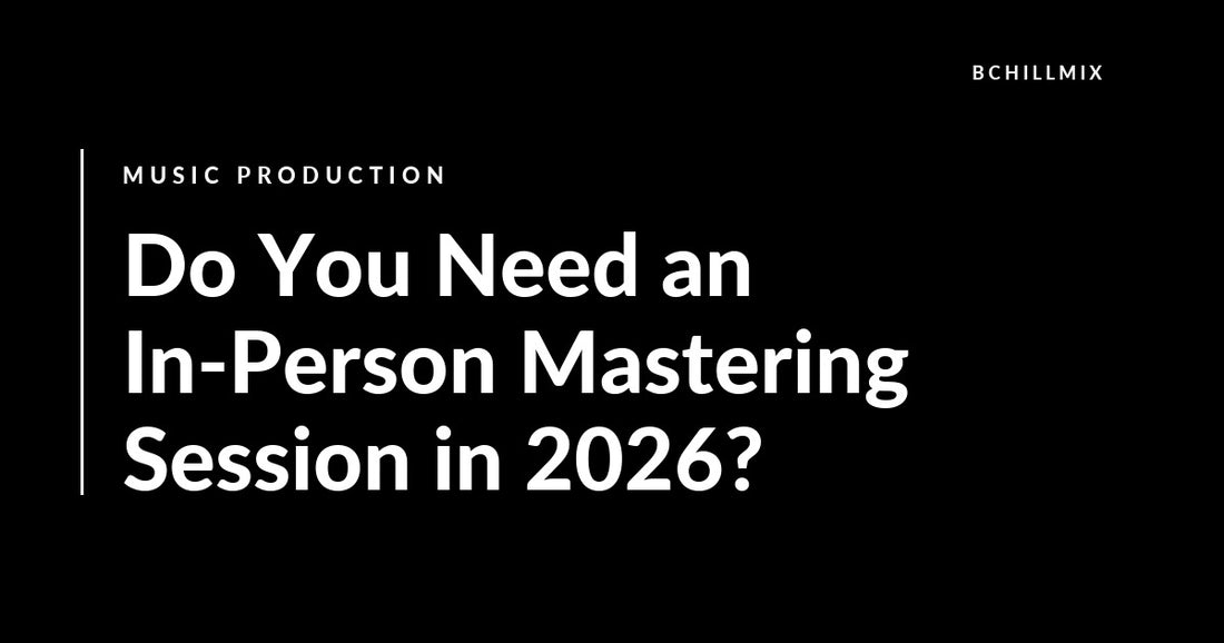 Do You Need an In-Person Mastering Session in 2026? featured image