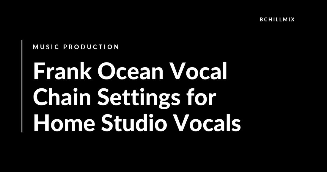 Frank Ocean Vocal Chain Settings for Home Studio Vocals featured image
