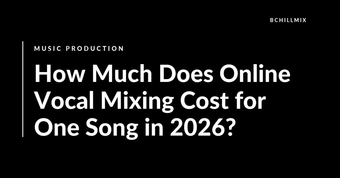 How Much Does Online Vocal Mixing Cost for One Song in 2026? featured image