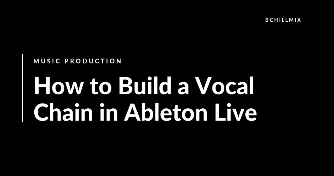 How to Build a Vocal Chain in Ableton Live featured image