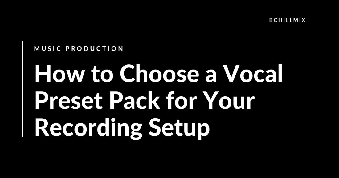 How to Choose a Vocal Preset Pack for Your Recording Setup featured image