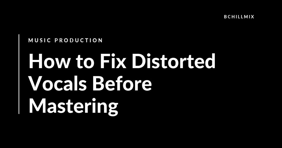 How to Fix Distorted Vocals Before Mastering featured image