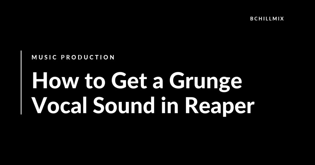 How to Get a Grunge Vocal Sound in Reaper featured image