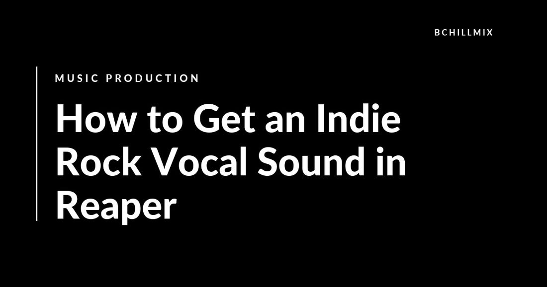 How to Get an Indie Rock Vocal Sound in Reaper featured image