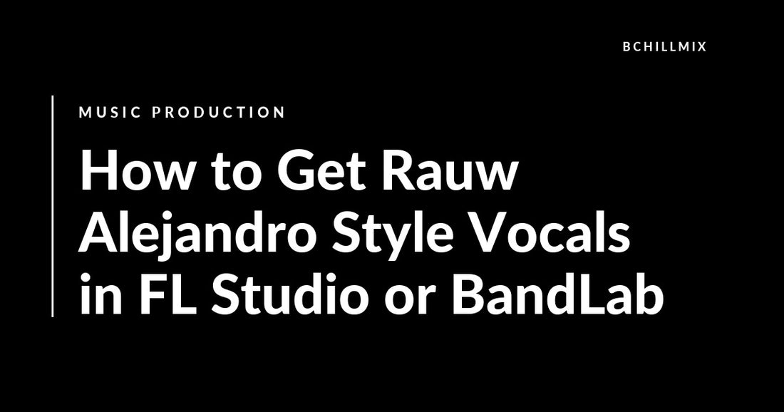 Rauw Alejandro Vocal Chain in FL Studio or BandLab: Latin Pop Polish featured image