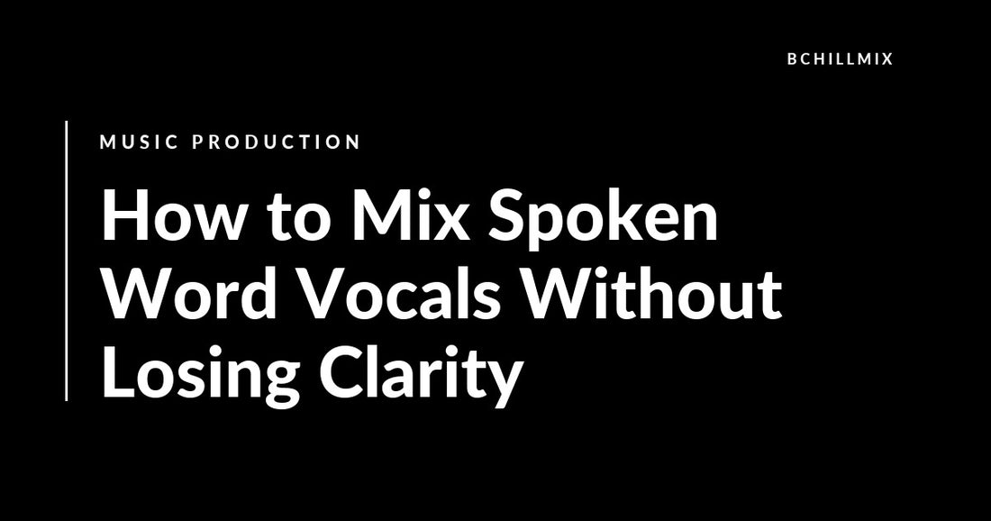 How to Mix Spoken Word Vocals Without Losing Clarity featured image