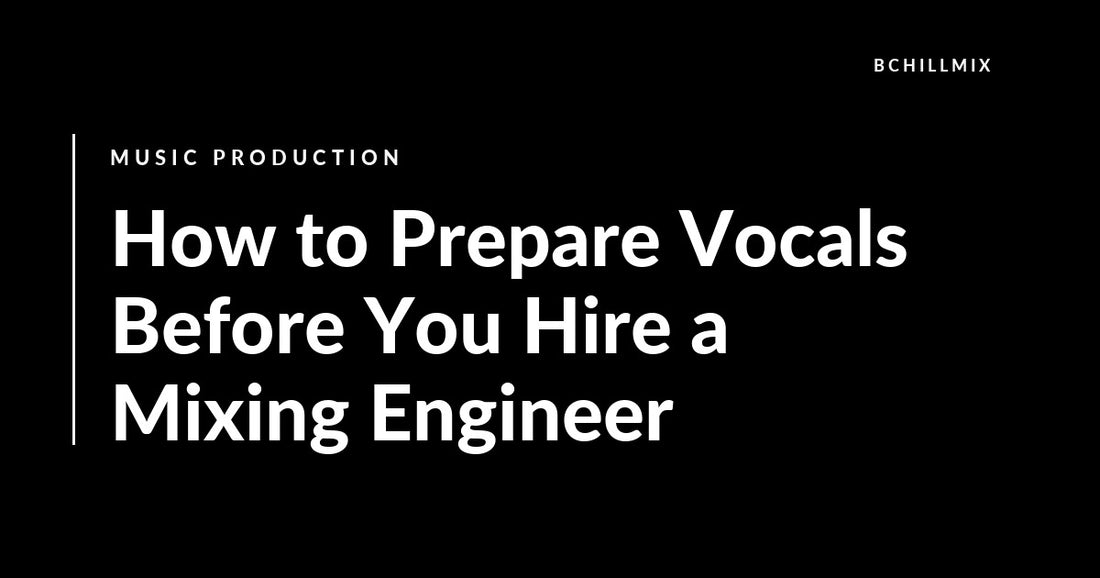 How to Prepare Vocals Before You Hire a Mixing Engineer featured image
