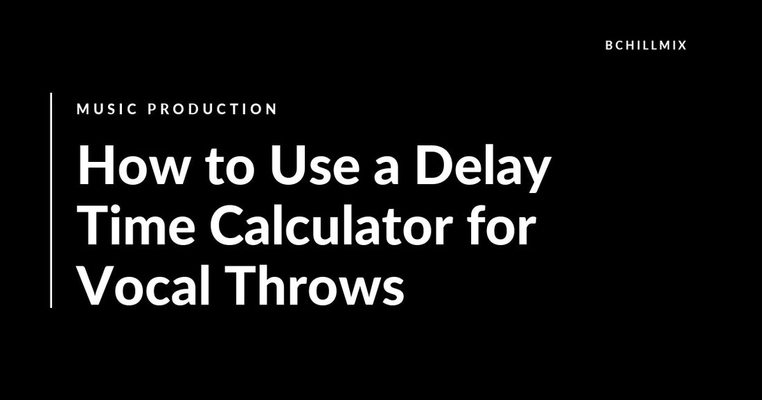 How to Use a Delay Time Calculator for Vocal Throws featured image
