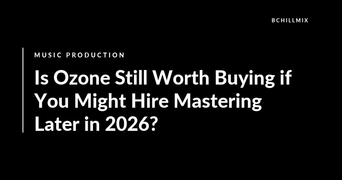Is Ozone Still Worth Buying if You Might Hire Mastering Later in 2026? featured image