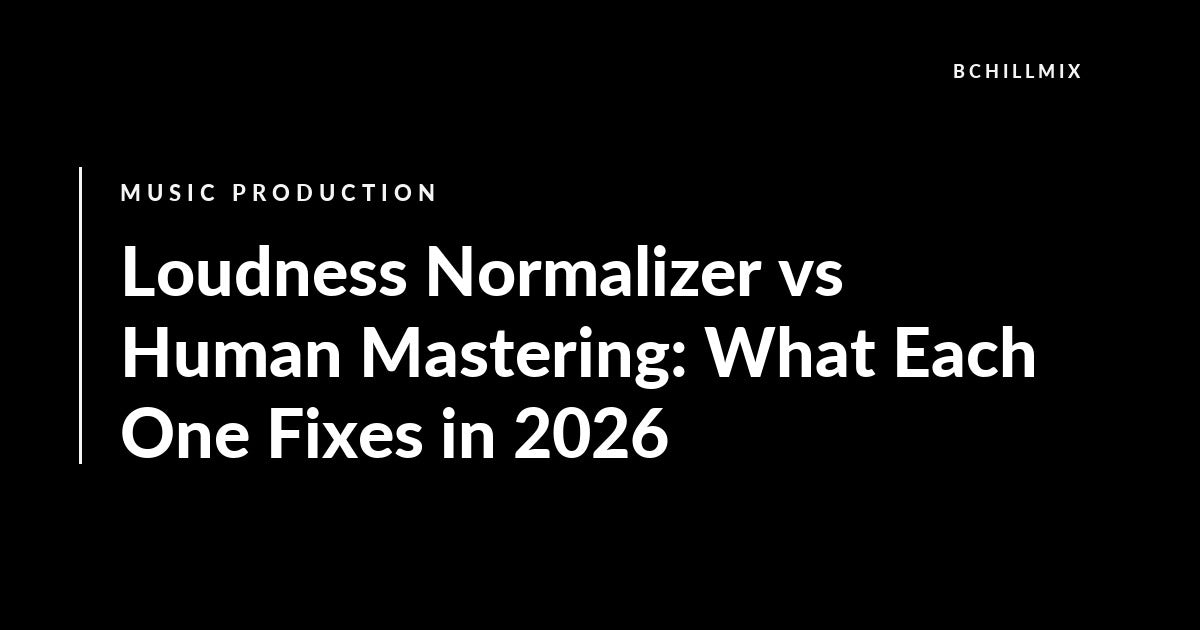 Loudness Normalizer vs Human Mastering: What Each One Fixes in 2026 featured image