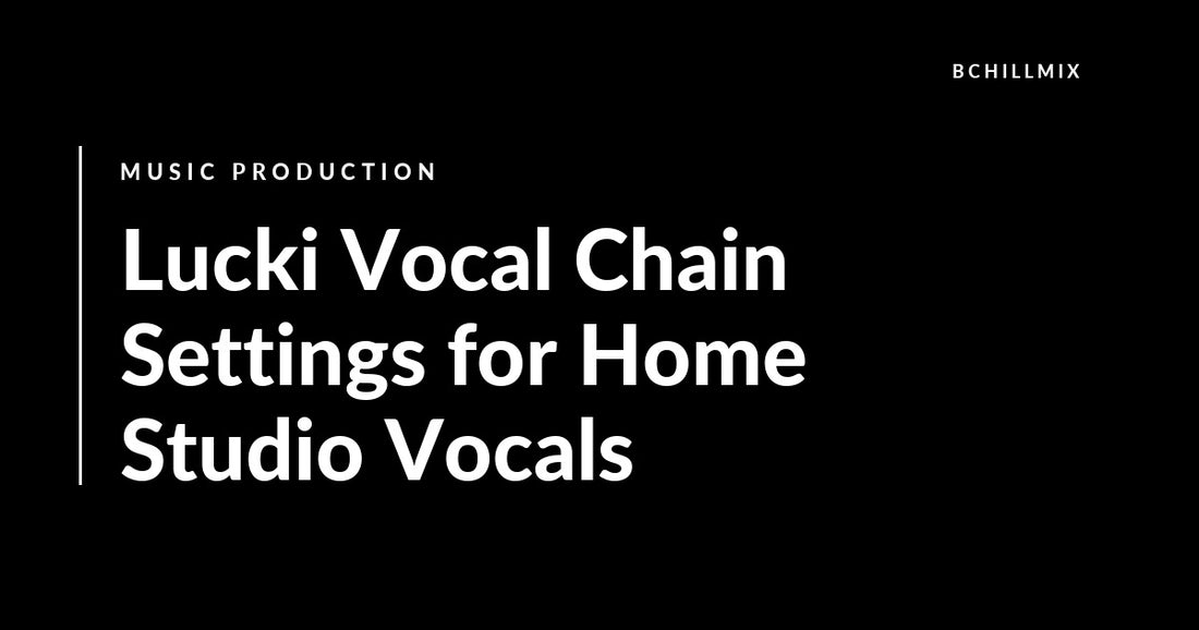 Lucki Vocal Chain Settings for Home Studio Vocals featured image