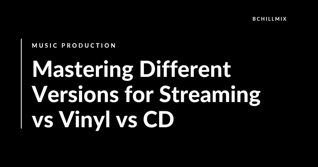 Mastering Different Versions for Streaming vs Vinyl vs CD featured image
