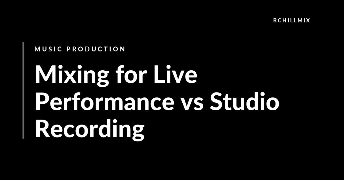 Mixing for Live Performance vs Studio Recording featured image
