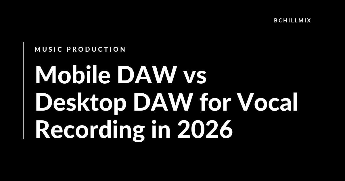 Mobile DAW vs Desktop DAW for Vocal Recording featured image