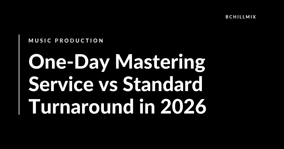 One-Day Mastering Service vs Standard Turnaround in 2026 featured image