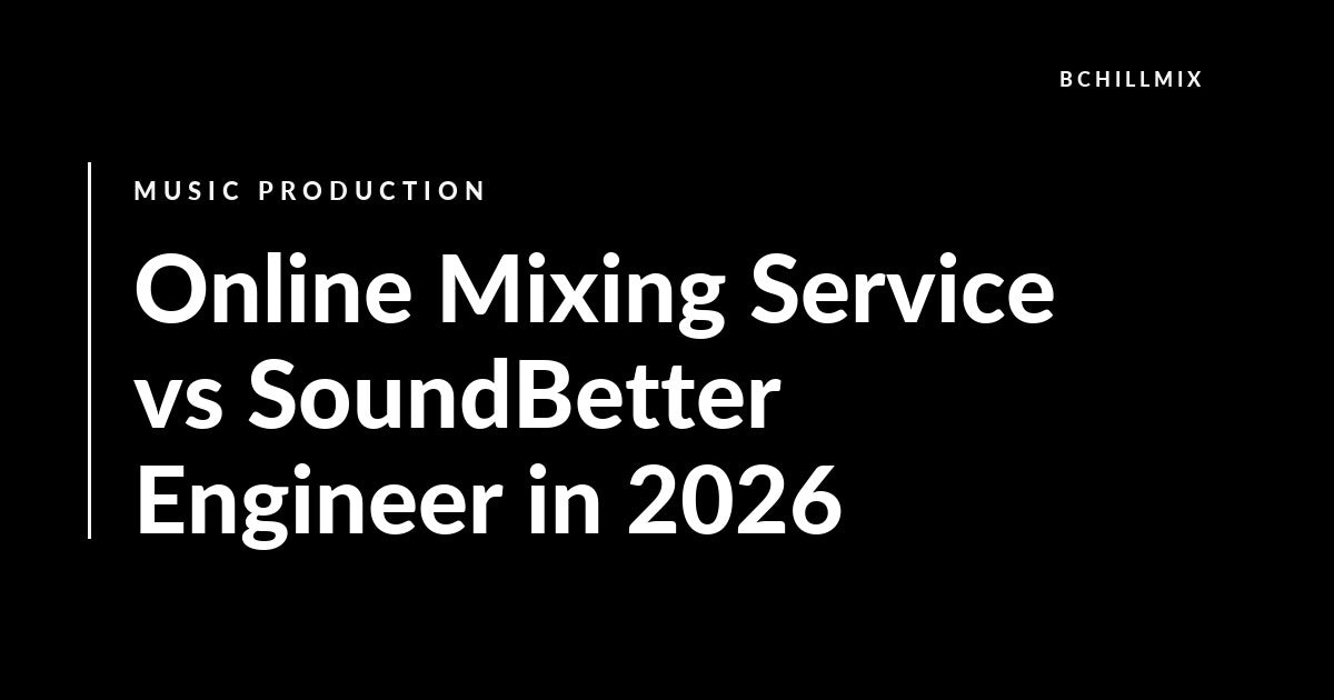 Online Mixing Service vs SoundBetter Engineer in 2026 featured image