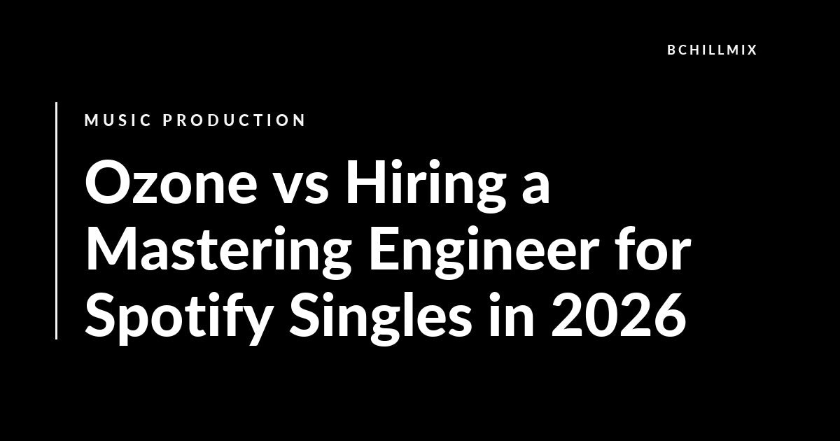Ozone vs Hiring a Mastering Engineer for Spotify Singles in 2026 featured image