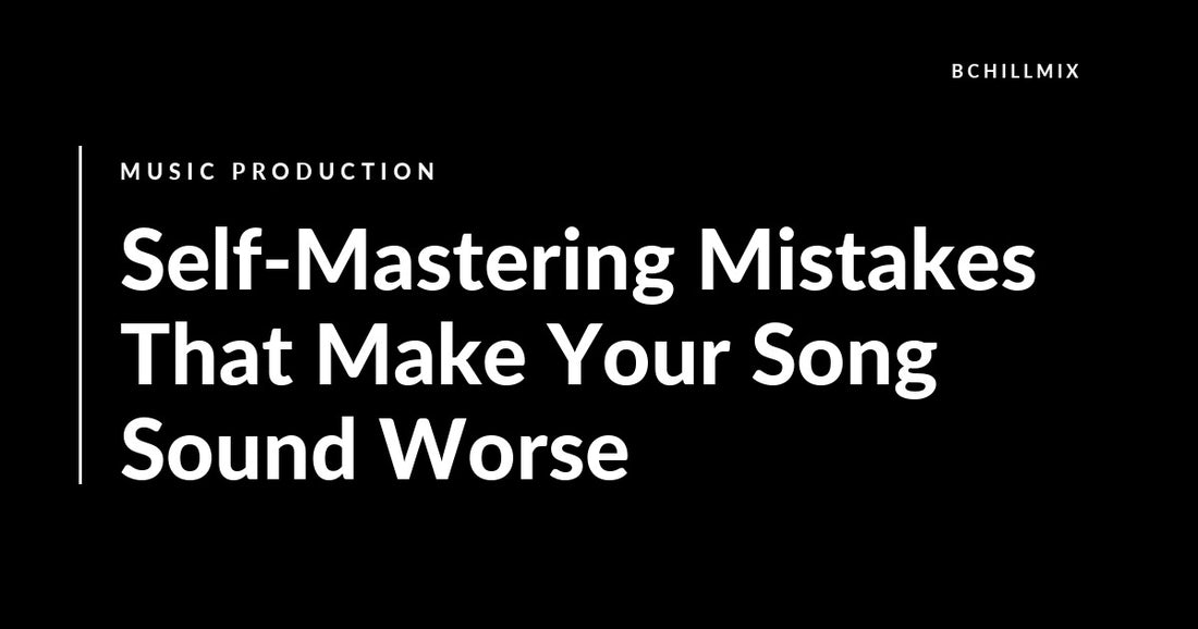 Self-Mastering Mistakes That Make Your Song Sound Worse featured image