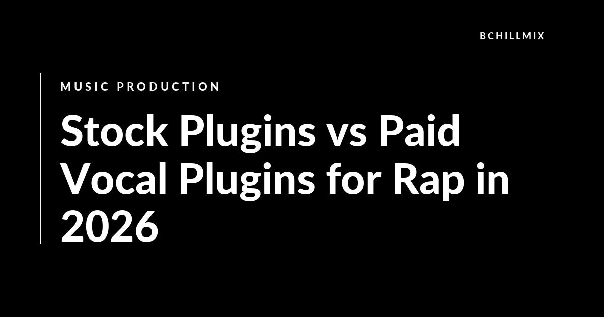 Stock Plugins vs Paid Vocal Plugins for Rap featured image