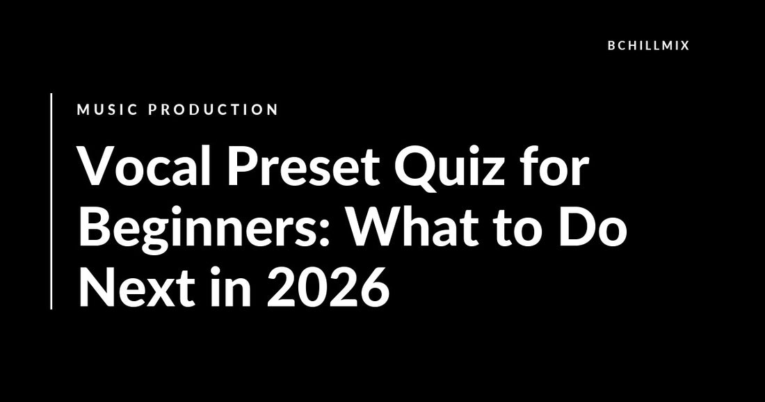 Vocal Preset Quiz for Beginners: What to Do Next in 2026 featured image