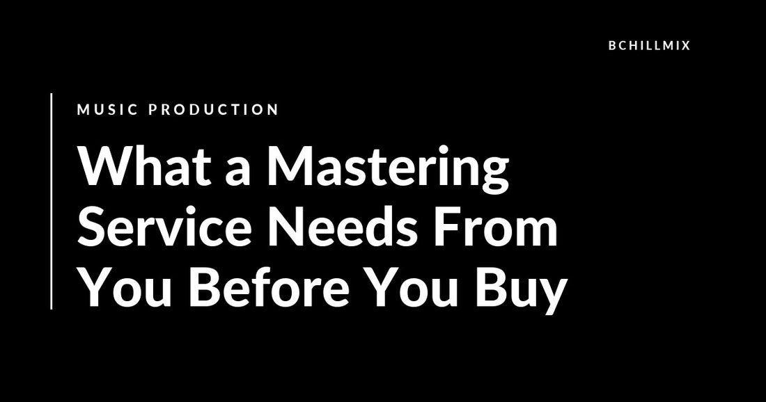 What a Mastering Service Needs From You Before You Buy featured image
