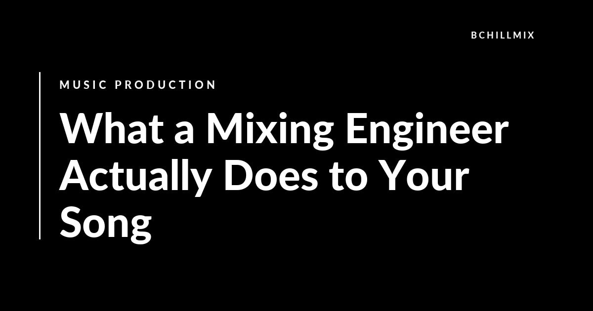 What a Mixing Engineer Actually Does to Your Song featured image