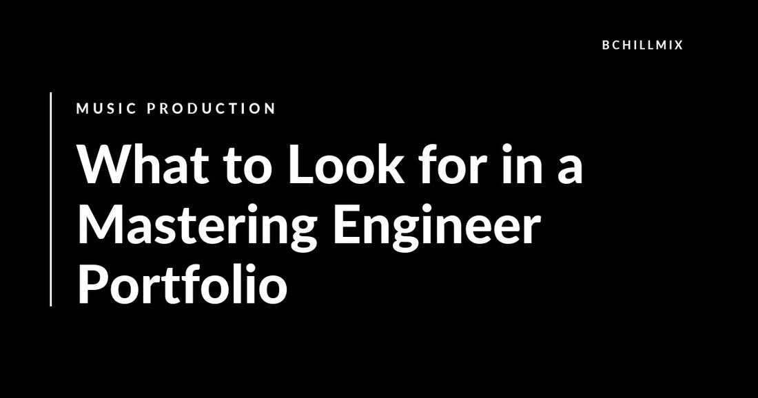 What to Look for in a Mastering Engineer Portfolio featured image