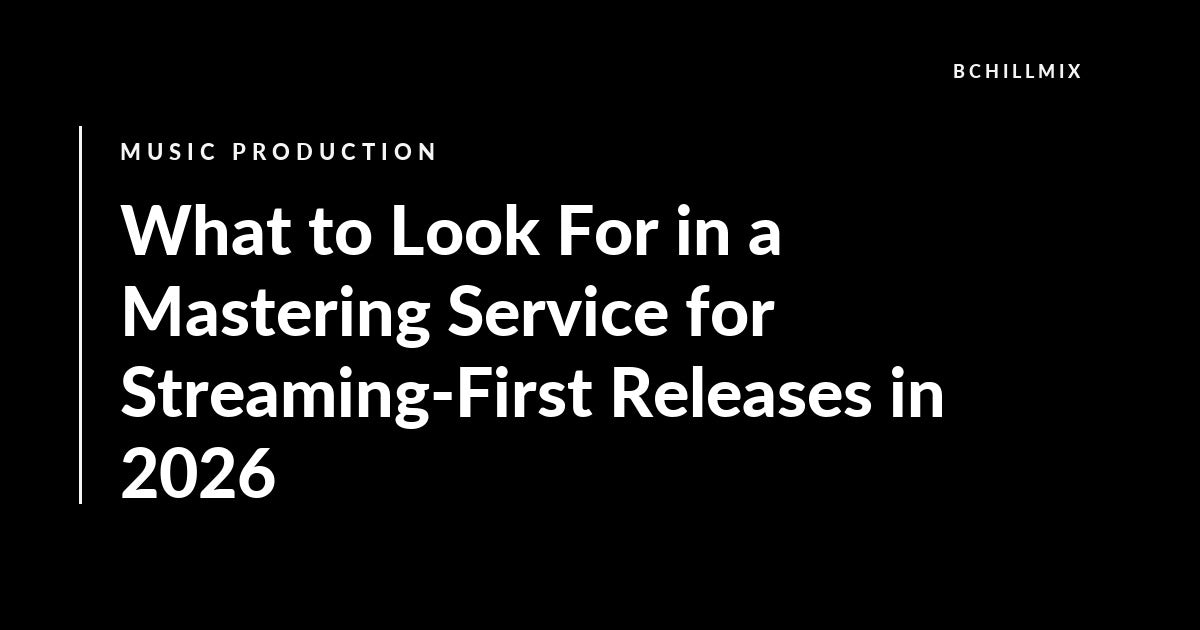 What to Look For in a Mastering Service for Streaming-First Releases in 2026 featured image