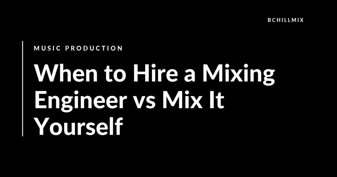 When to Hire a Mixing Engineer vs Mix It Yourself featured image